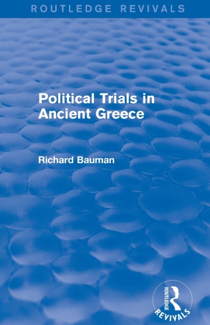 Political Trials in Ancient Greece (Routledge Revivals), Paperback / softback Book