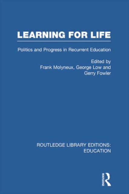 Learning for Life : Politics and Progress in Recurrent Education, Paperback / softback Book
