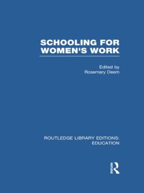 Schooling for Women's Work, Paperback / softback Book
