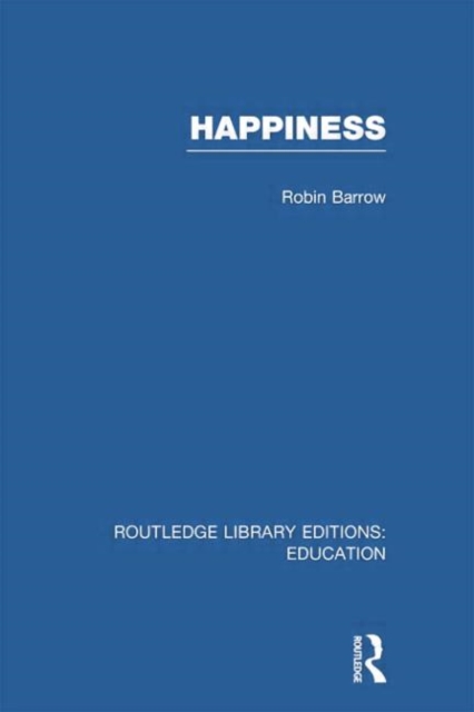 Happiness (RLE Edu K), Paperback / softback Book