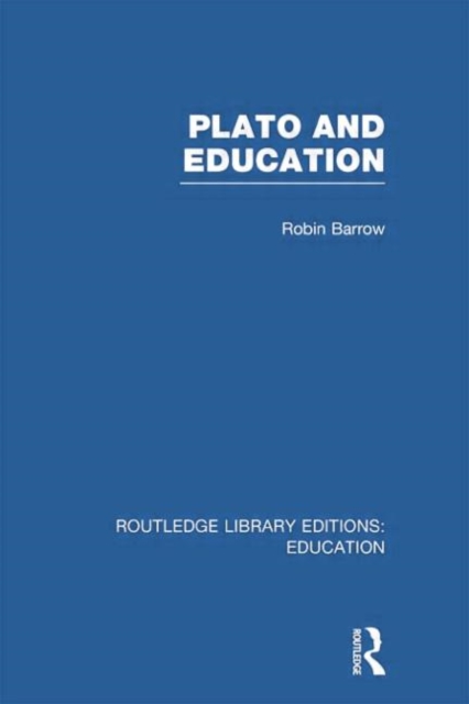 Plato and Education (RLE Edu K), Paperback / softback Book