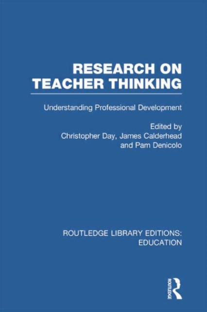 Research on Teacher Thinking (RLE Edu N) : Understanding Professional Development, Paperback / softback Book