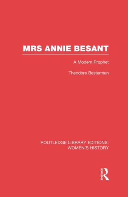 Mrs Annie Besant : A Modern Prophet, Paperback / softback Book