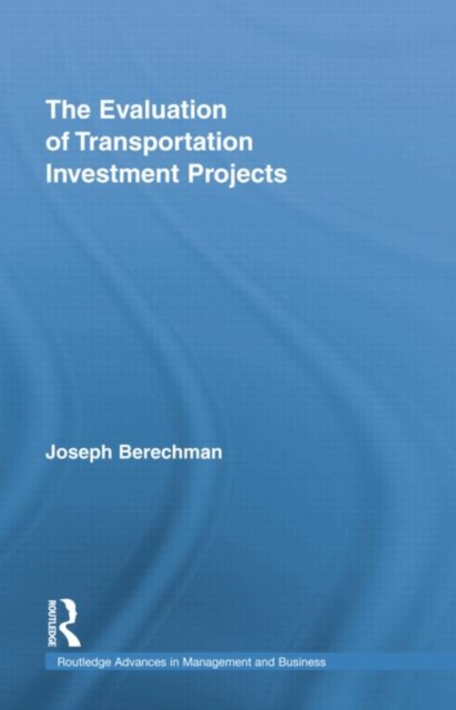 The Evaluation of Transportation Investment Projects, Paperback / softback Book