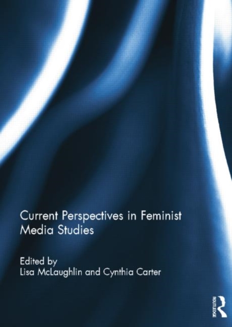 Current Perspectives in Feminist Media Studies, Paperback / softback Book