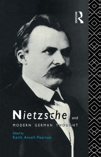 Nietzsche and Modern German Thought, Paperback / softback Book