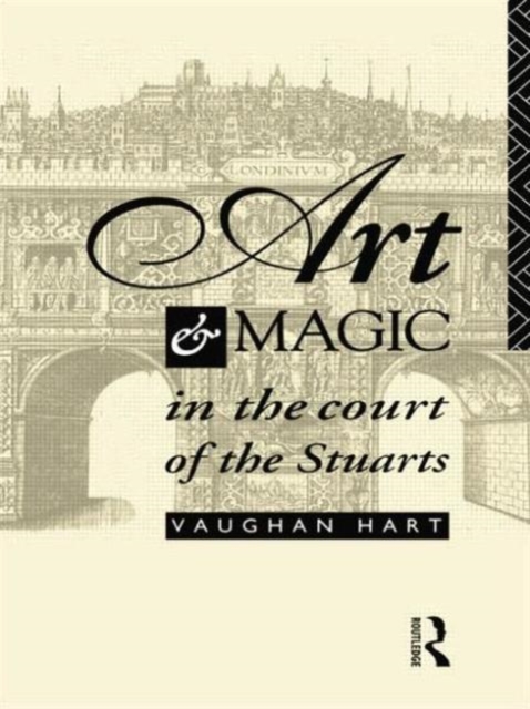 Art and Magic in the Court of the Stuarts, Paperback / softback Book