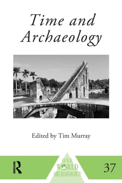 Time and Archaeology, Paperback / softback Book