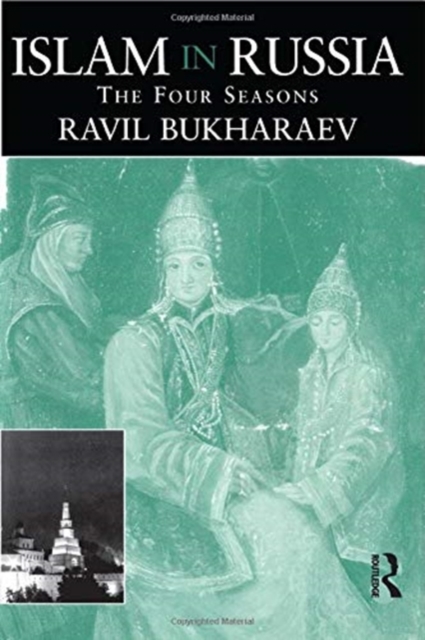 Islam in Russia : The Four Seasons, Paperback / softback Book