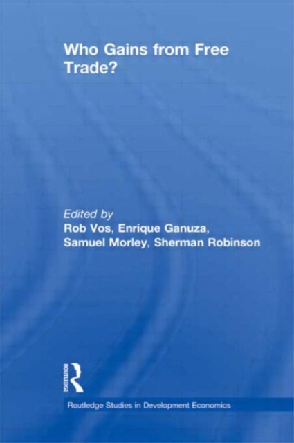 Who Gains from Free Trade : Export-Led Growth, Inequality and Poverty in Latin America, Hardback Book