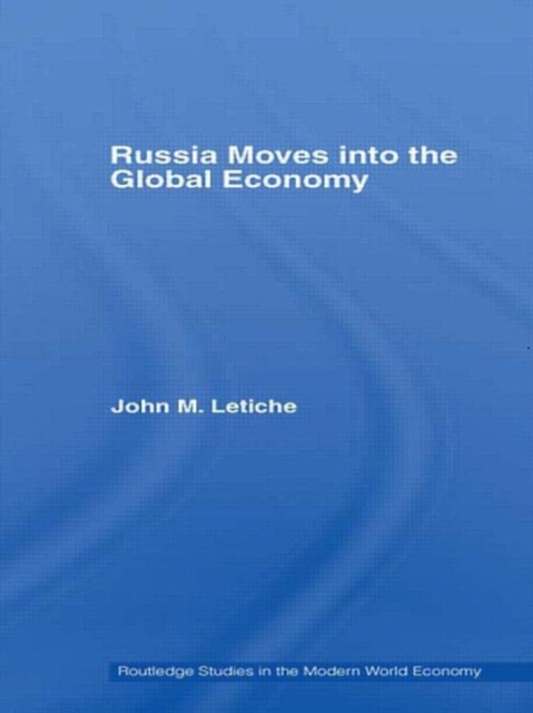 Russia Moves into the Global Economy, Hardback Book
