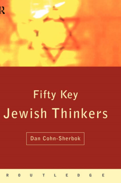 Fifty Key Jewish Thinkers, Hardback Book