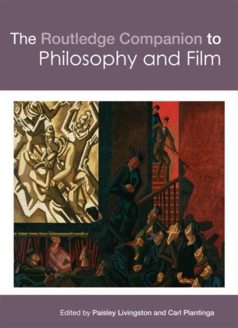 The Routledge Companion to Philosophy and Film, Hardback Book