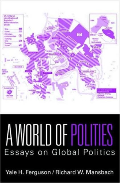 A World of Polities : Essays on Global Politics, Paperback / softback Book