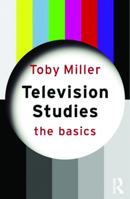 Television Studies: The Basics, Paperback / softback Book