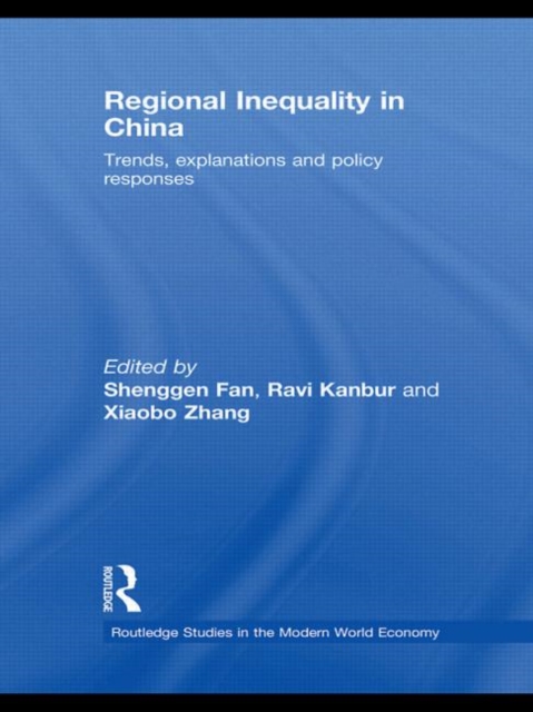 Regional Inequality in China : Trends, Explanations and Policy Responses, Hardback Book