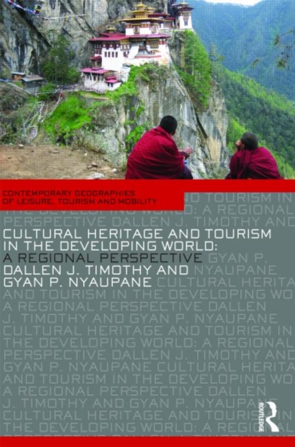 Cultural Heritage and Tourism in the Developing World : A Regional Perspective, Paperback / softback Book