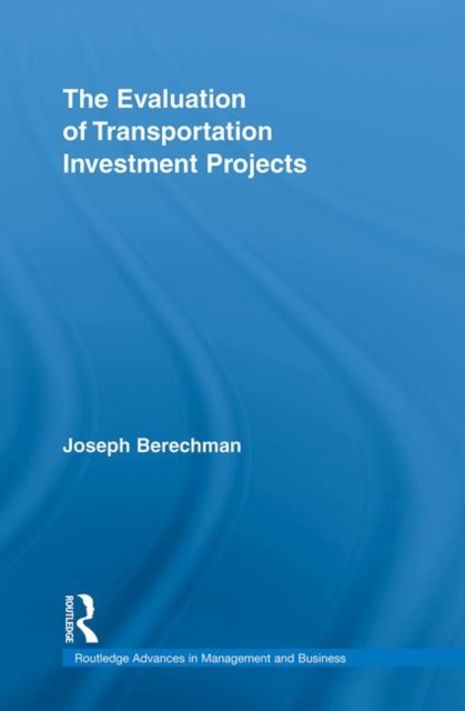 The Evaluation of Transportation Investment Projects, Hardback Book