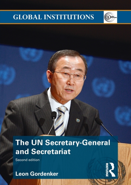 The UN Secretary-General and Secretariat, Paperback / softback Book