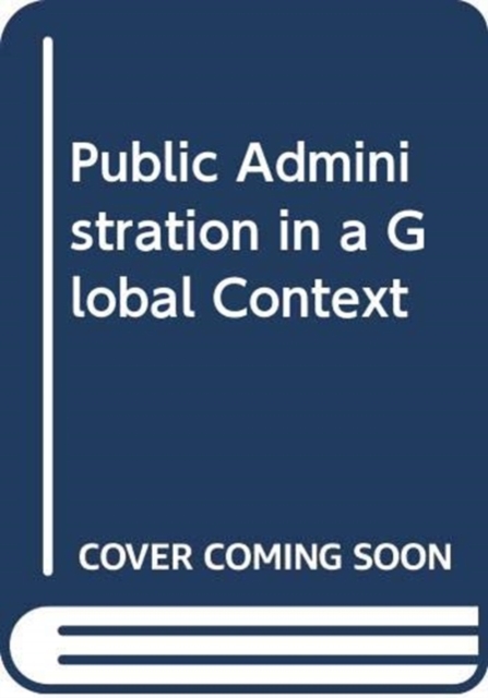 Public Administration in a Globalized World, Paperback / softback Book