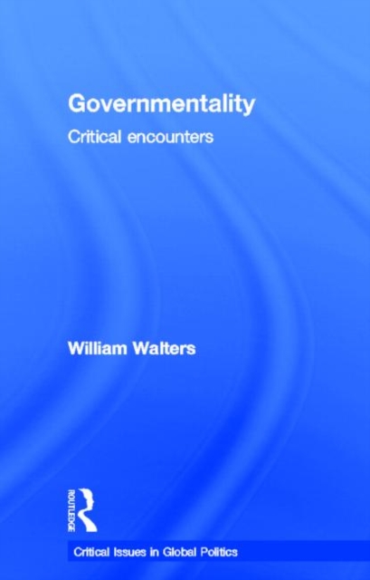 Governmentality : Critical Encounters, Hardback Book