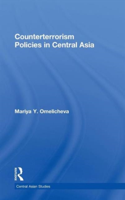 Counterterrorism Policies in Central Asia, Hardback Book