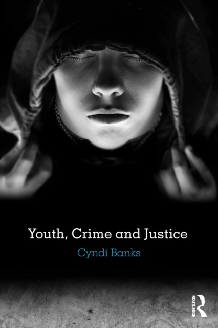Youth, Crime and Justice, Paperback / softback Book