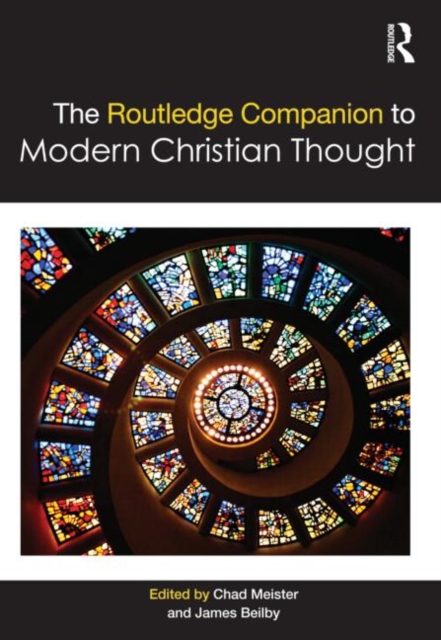 The Routledge Companion to Modern Christian Thought, Hardback Book