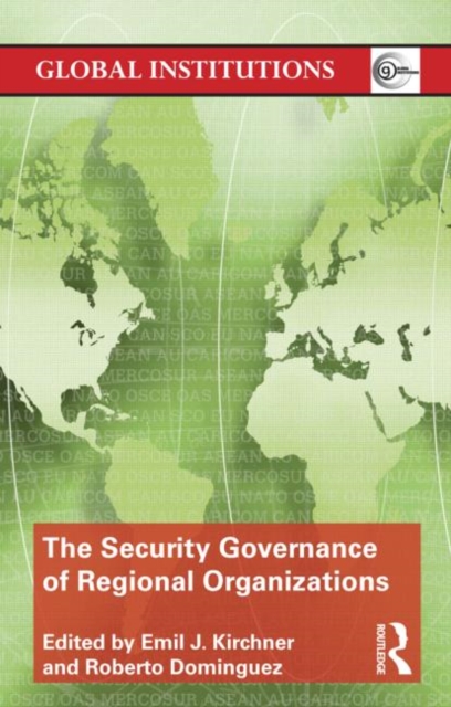 The Security Governance of Regional Organizations, Paperback / softback Book