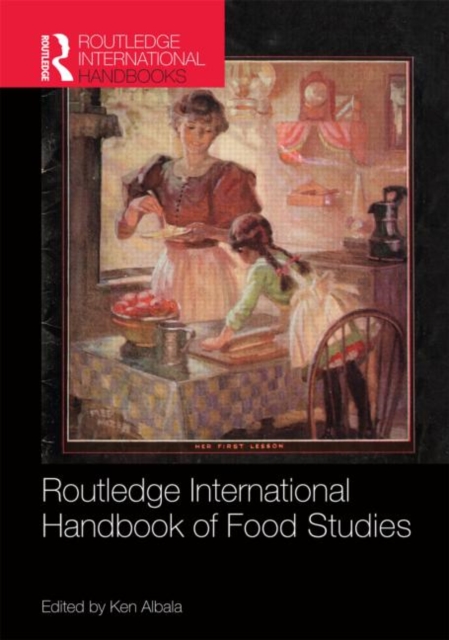 Routledge International Handbook of Food Studies, Hardback Book