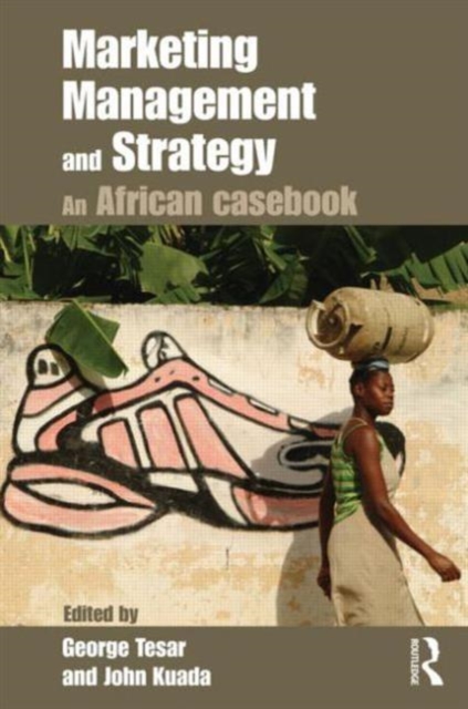 Marketing Management and Strategy : An African Casebook, Paperback / softback Book