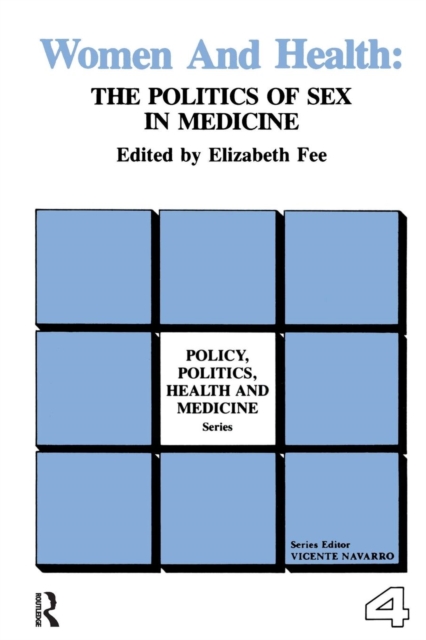 Women and Health : The Politics of Sex in Medicine, Paperback / softback Book
