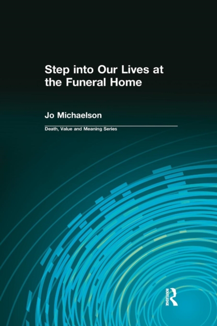 Step into Our Lives at the Funeral Home, Paperback / softback Book
