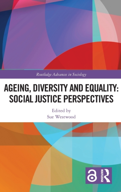 Ageing, Diversity and Equality : Social Justice Perspectives, Hardback Book