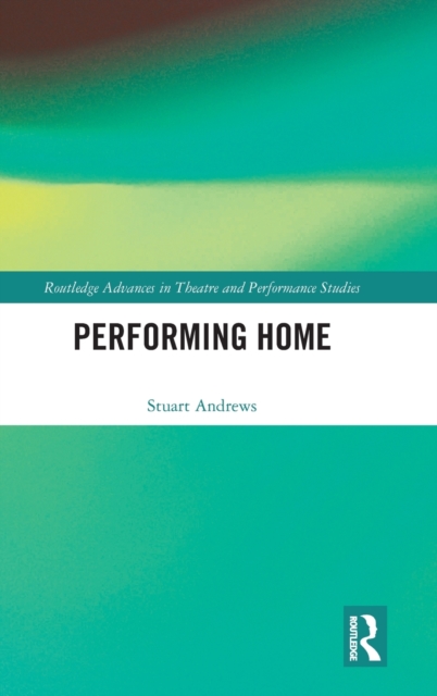 Performing Home, Hardback Book