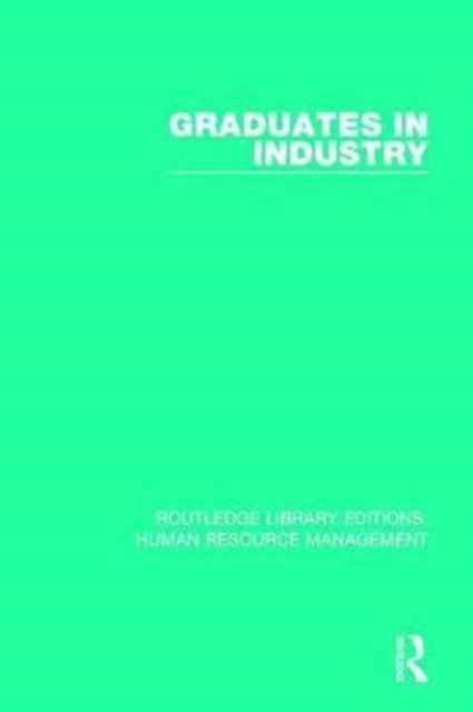 Graduates in Industry, Hardback Book