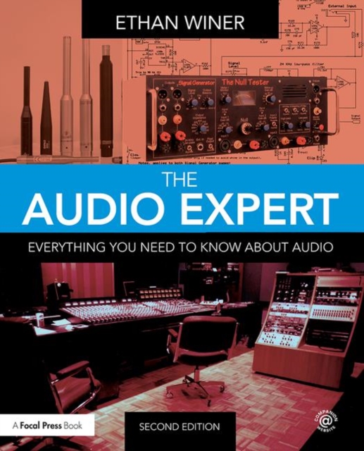 The Audio Expert : Everything You Need to Know About Audio, Paperback / softback Book