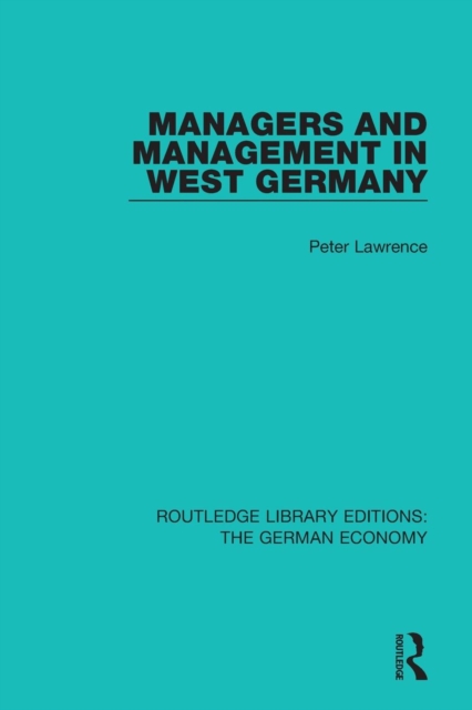Managers and Management in West Germany, Paperback / softback Book