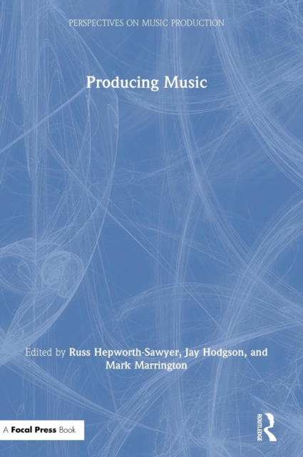 Producing Music, Hardback Book