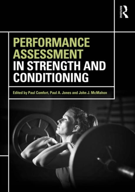 Performance Assessment in Strength and Conditioning, Paperback / softback Book