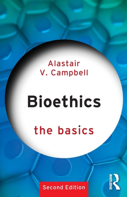 Bioethics: The Basics, Paperback / softback Book