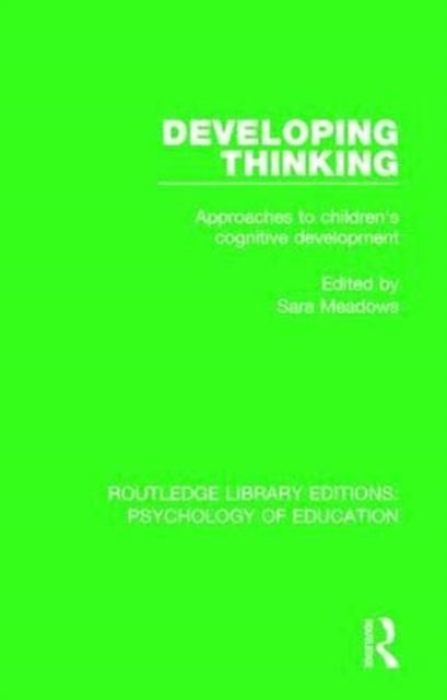 Developing Thinking : Approaches to Children's Cognitive Development, Paperback / softback Book
