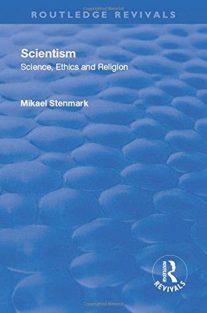 Scientism: Science, Ethics and Religion, Hardback Book