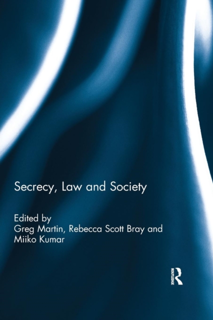 Secrecy, Law and Society, Paperback / softback Book