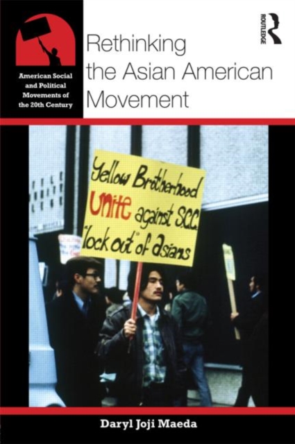 Rethinking the Asian American Movement, Paperback / softback Book