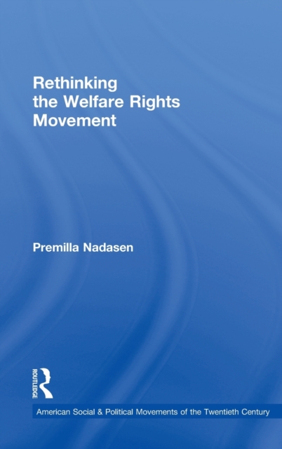Rethinking the Welfare Rights Movement, Hardback Book