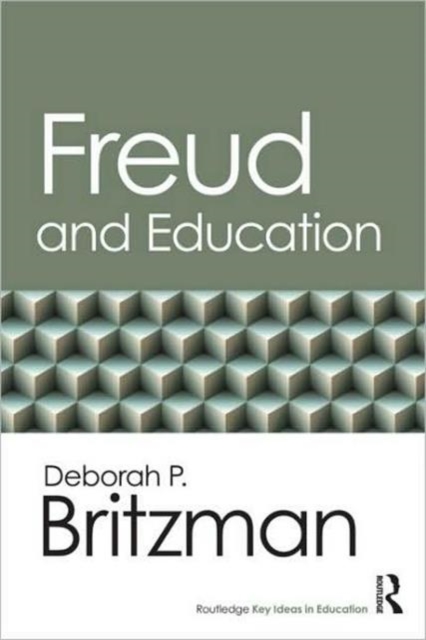 Freud and Education, Paperback / softback Book