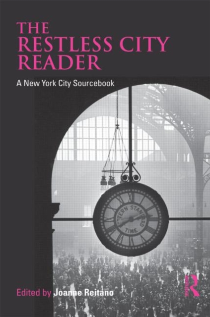 The Restless City Reader : A New York City Sourcebook, Paperback / softback Book