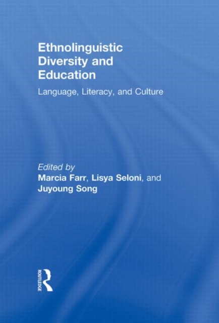Ethnolinguistic Diversity and Education : Language, Literacy and Culture, Hardback Book