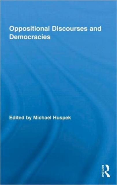 Oppositional Discourses and Democracies, Hardback Book
